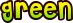 Green